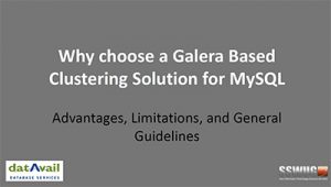 Why Choose a Galera Based Clustering Solution for MySQL