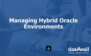 Managing Hybrid Oracle Environments