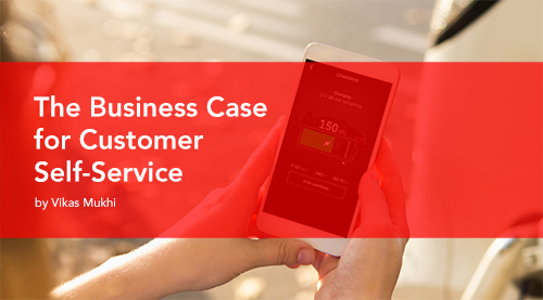 The Business Case for Customer Self-Service