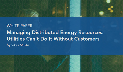 Managing DER: Utilities Can't Do it Without Customers