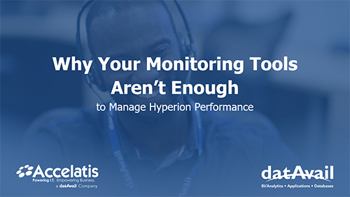 Why Your Monitoring Tools Aren't Enough to Manage Hyperion