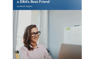 7 Features that Make it a DBA's Best Friend