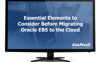 Essential Elements to Consider Before Migrating Oracle EBS to Cloud