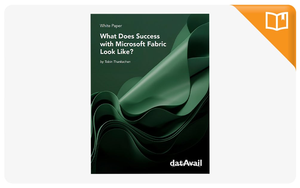 What Does Success with Microsoft Fabric Look Like?